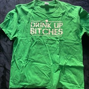 St. Patrick’s Celebration Tee “Drink Up Bitches”